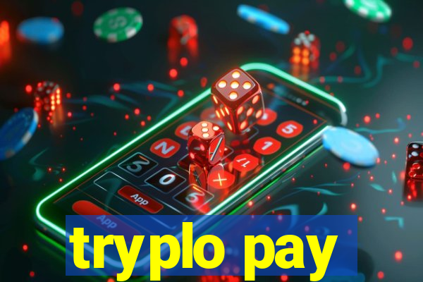 tryplo pay